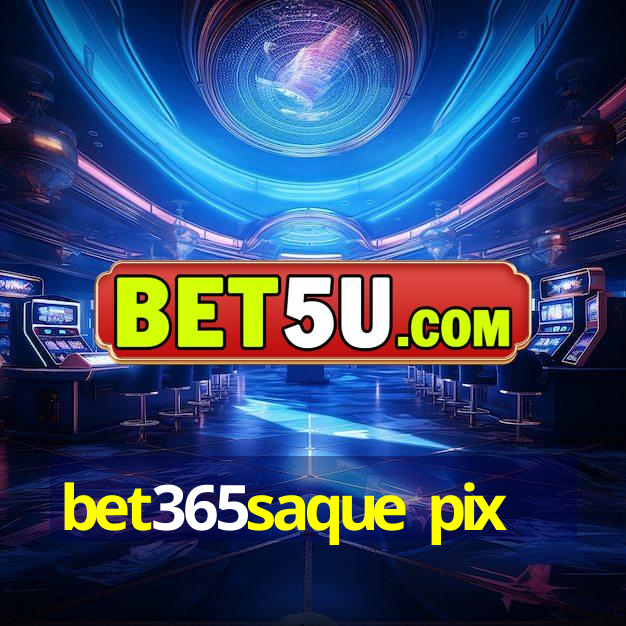 bet365saque pix