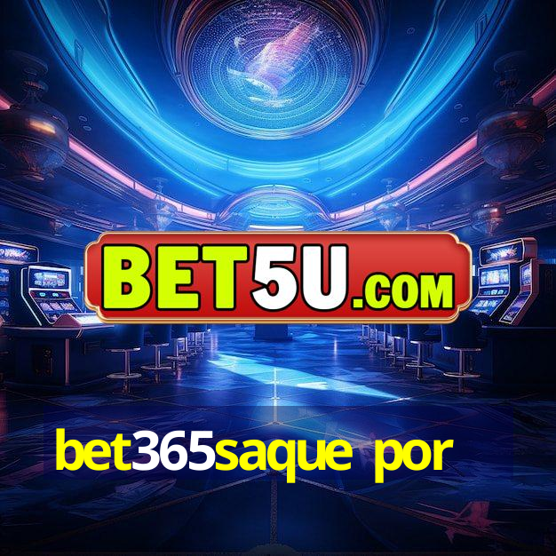 bet365saque por