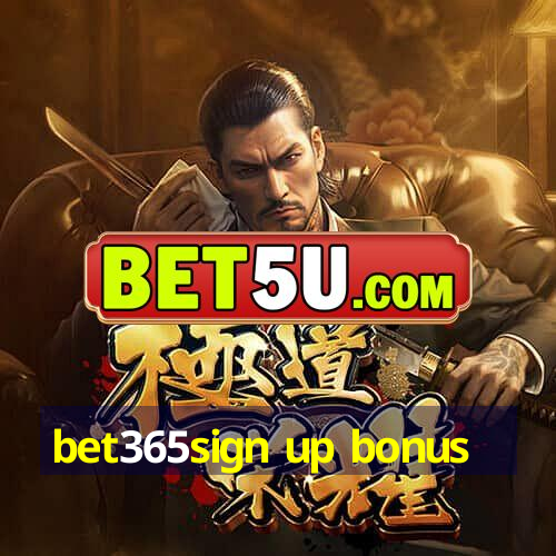 bet365sign up bonus