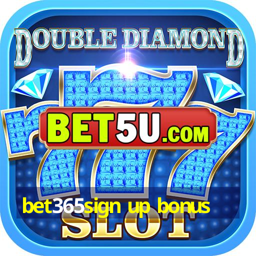 bet365sign up bonus