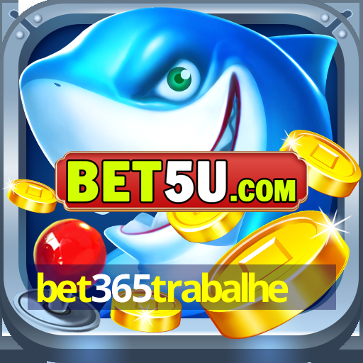 bet365trabalhe