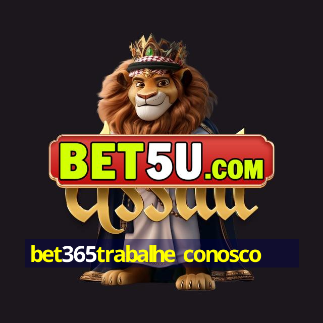 bet365trabalhe conosco