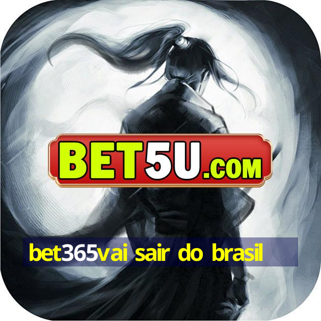 bet365vai sair do brasil