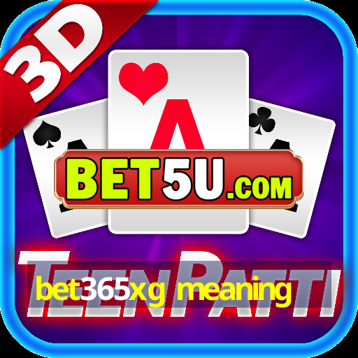 bet365xg meaning