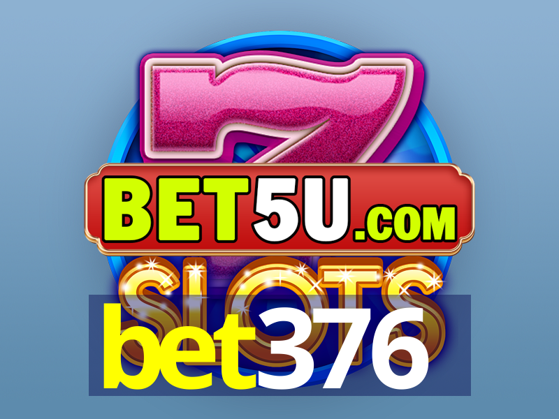 bet376