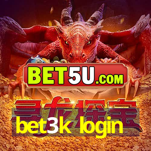 bet3k login