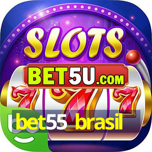 bet55 brasil