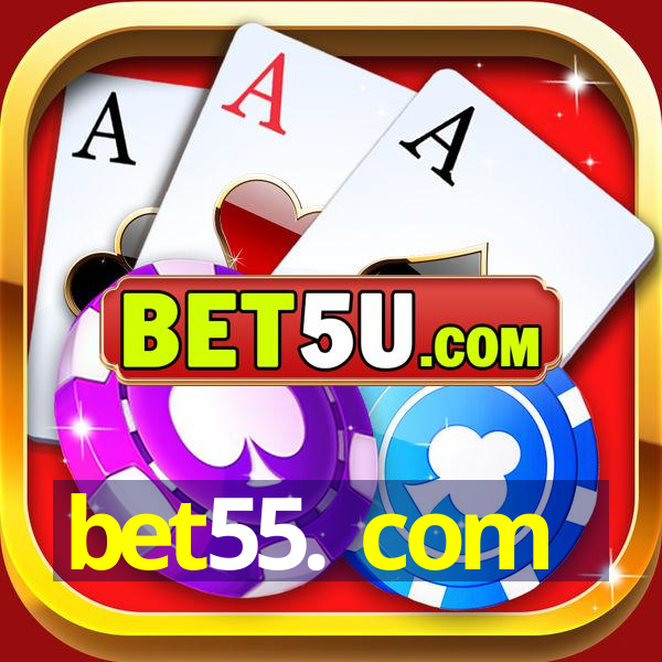 bet55. com