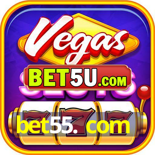 bet55. com