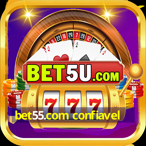 bet55.com confiavel