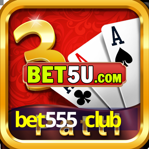 bet555 club