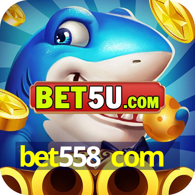 bet558 com