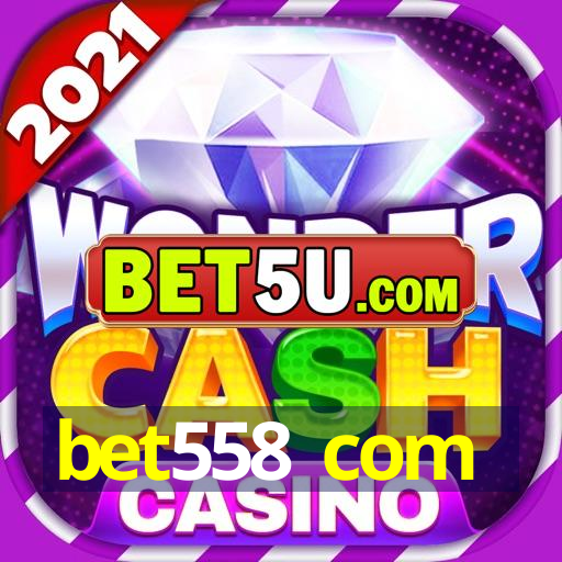 bet558 com