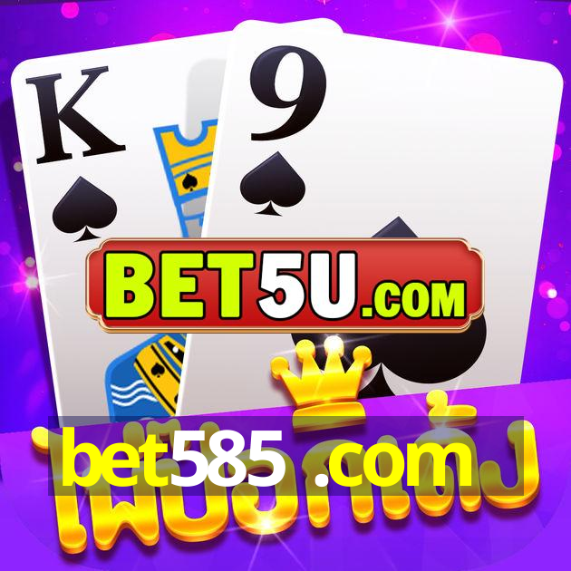 bet585 .com