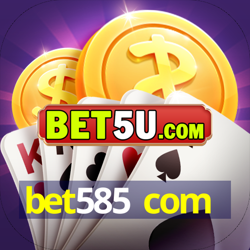 bet585 com