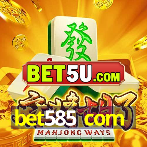 bet585 com