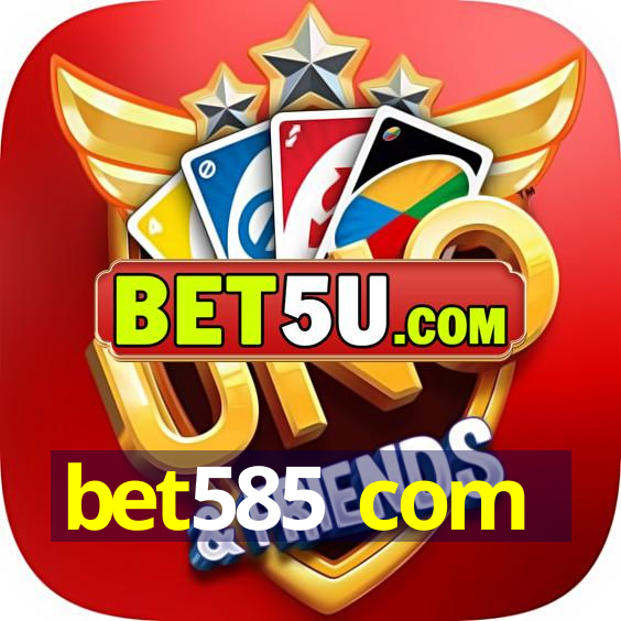 bet585 com