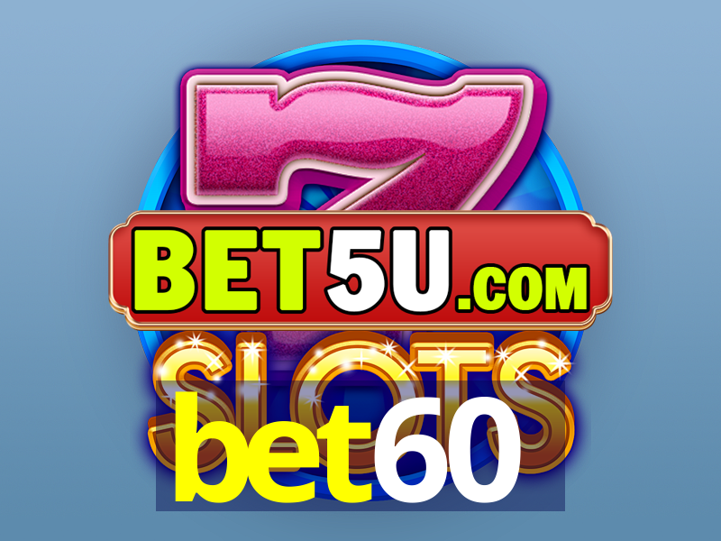 bet60