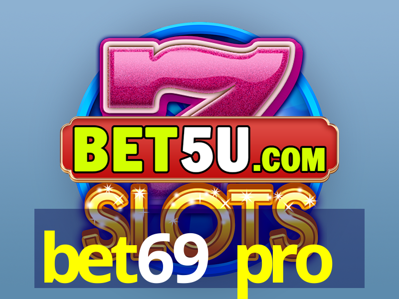 bet69 pro