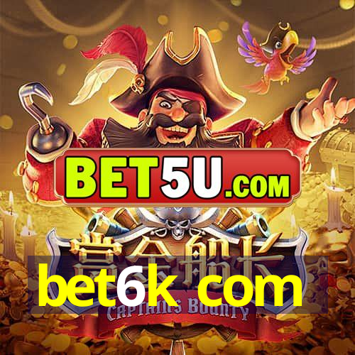 bet6k com