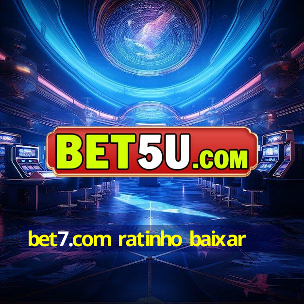 bet7.com ratinho baixar