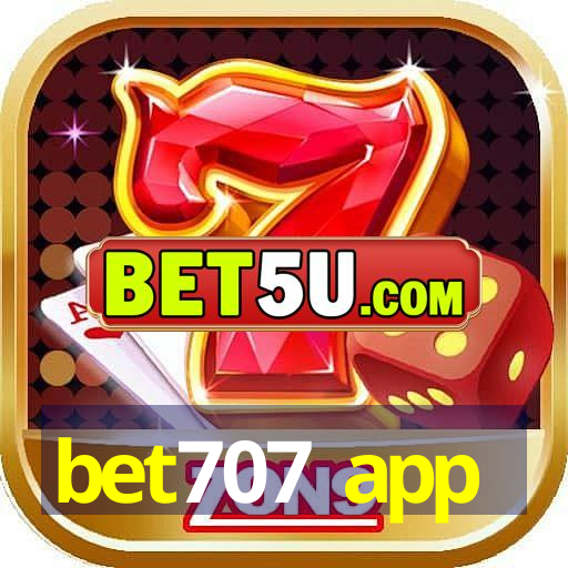 bet707 app