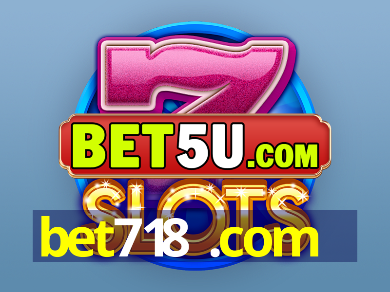 bet718 .com