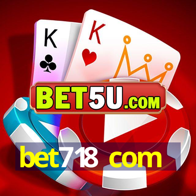 bet718 com