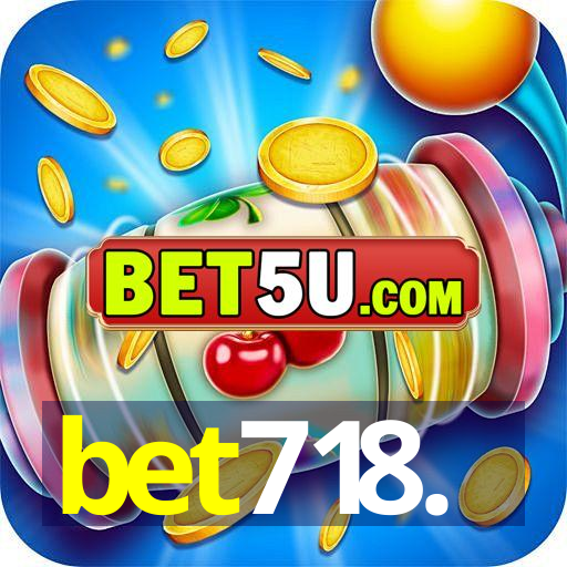 bet718.