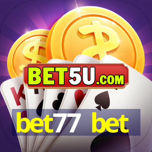 bet77 bet