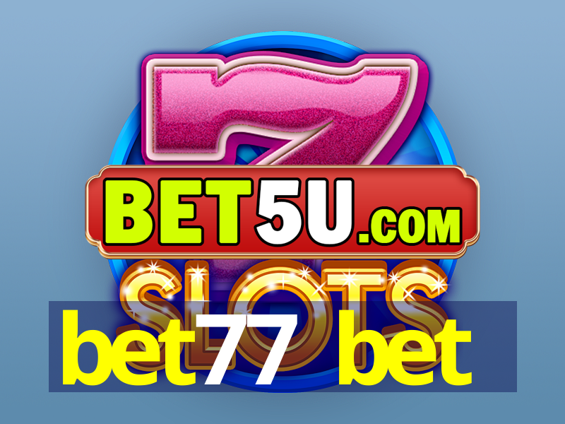 bet77 bet