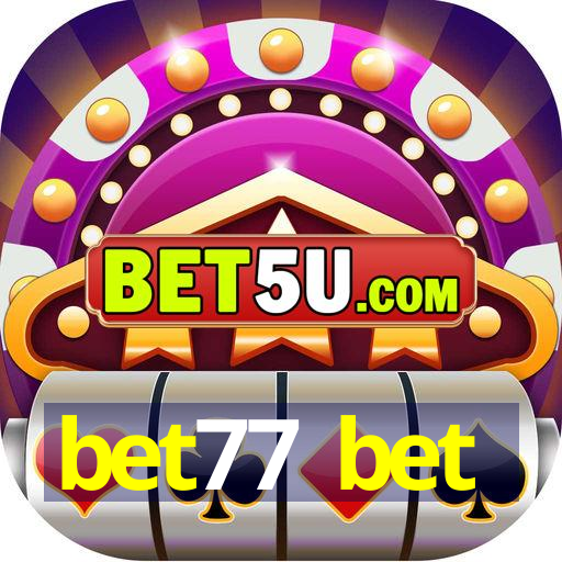 bet77 bet