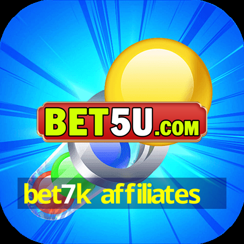 bet7k affiliates