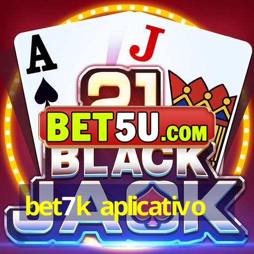 bet7k aplicativo