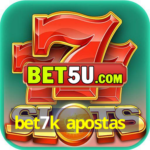 bet7k apostas