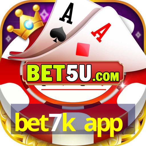 bet7k app