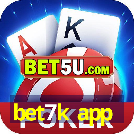 bet7k app