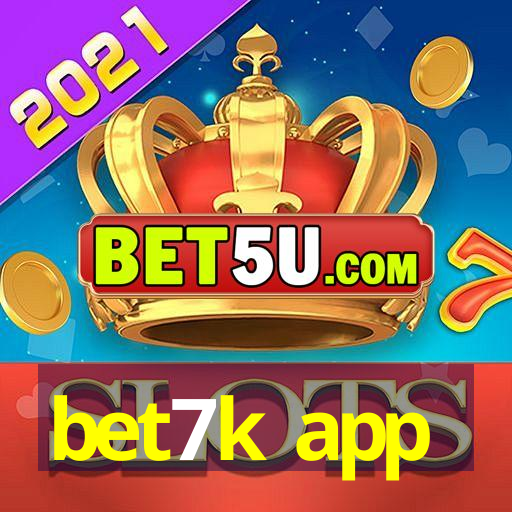 bet7k app