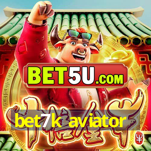 bet7k aviator