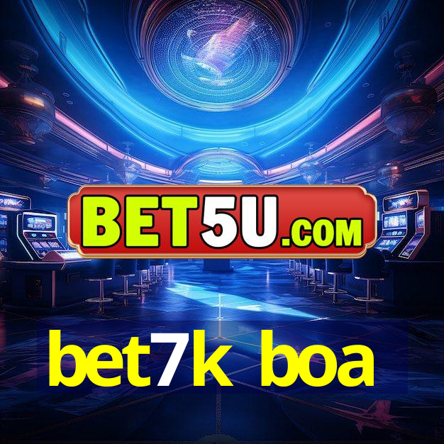 bet7k boa