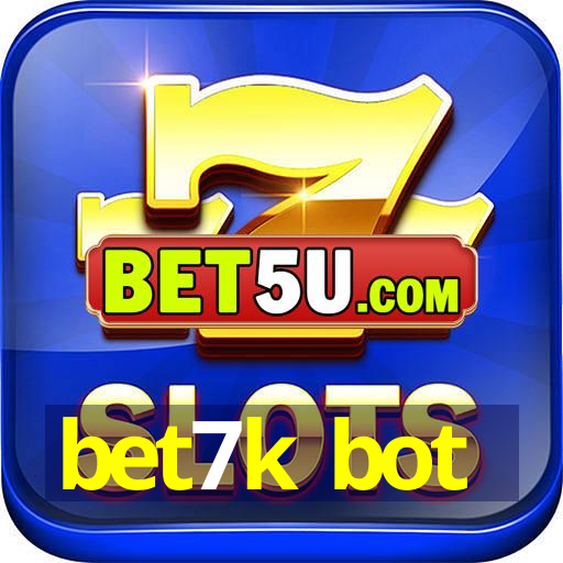 bet7k bot