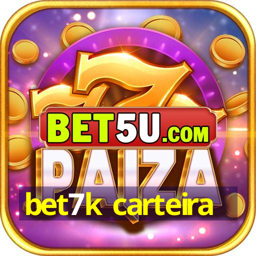 bet7k carteira