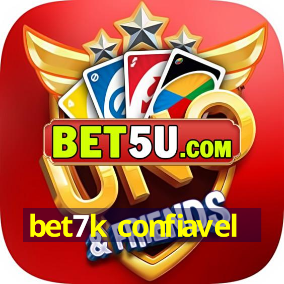 bet7k confiavel