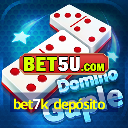 bet7k depósito