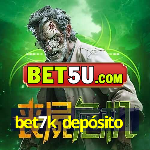 bet7k depósito