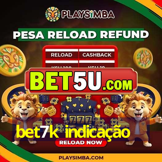 bet7k indicação