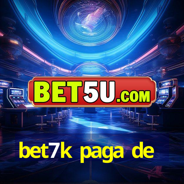 bet7k paga de