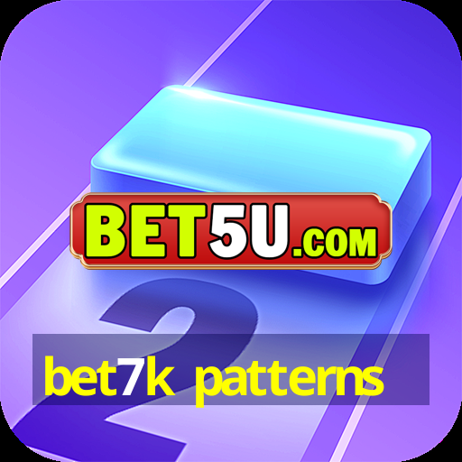 bet7k patterns