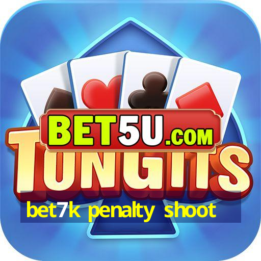 bet7k penalty shoot