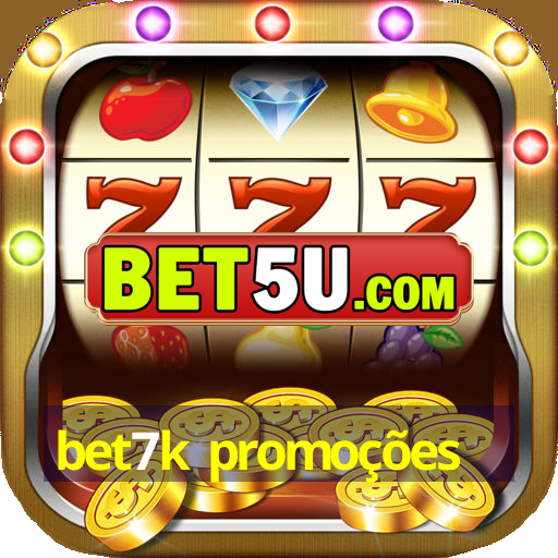 bet7k promoções